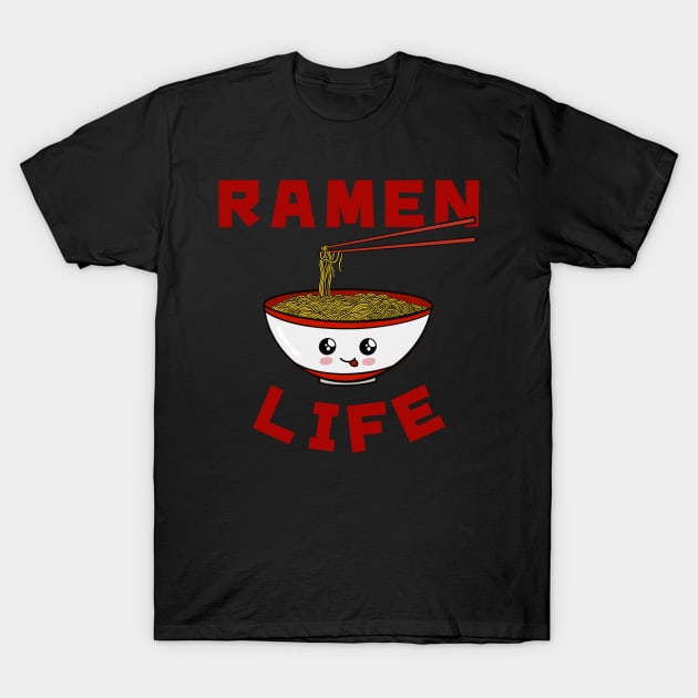 Ramen Life T-Shirt by Ratatosk